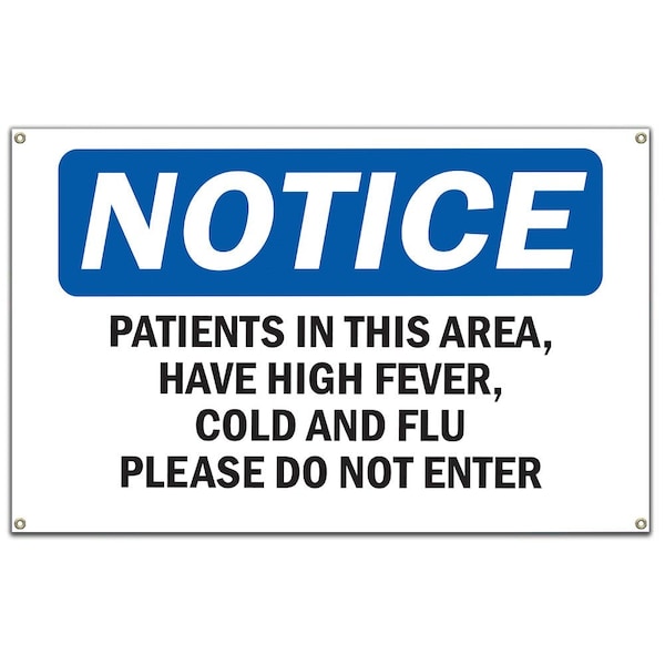 Signmission Safety Sign, OSHA Notice, 10" Height, Patients In This Area Have High Fever Cold Sign OS-NS-B-60-17152 - main